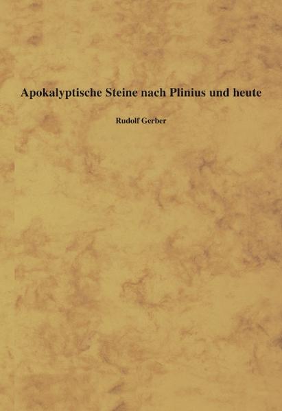 Produktbild: Apokalyptische Steine nach Plinius und heute | Rudolf Gerber