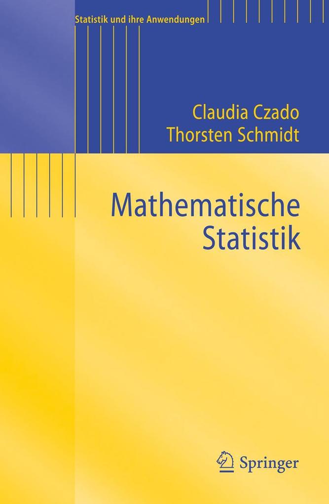 Produktbild: Mathematische Statistik | Claudia Czado, Thorsten Schmidt
