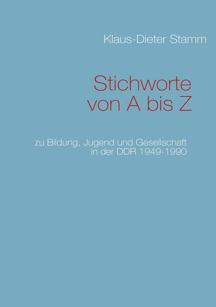 Produktbild: Stichworte von A bis Z | Klaus-Dieter Stamm