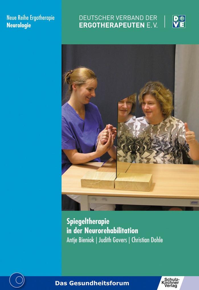 Produktbild: Spiegeltherapie in der Neurorehabilitation | Judith Govers, Antje Bieniok, Christian Dohle