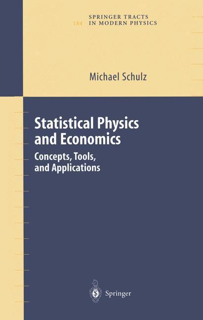 Weitere Ansicht: Statistical Physics and Economics | Michael Schulz