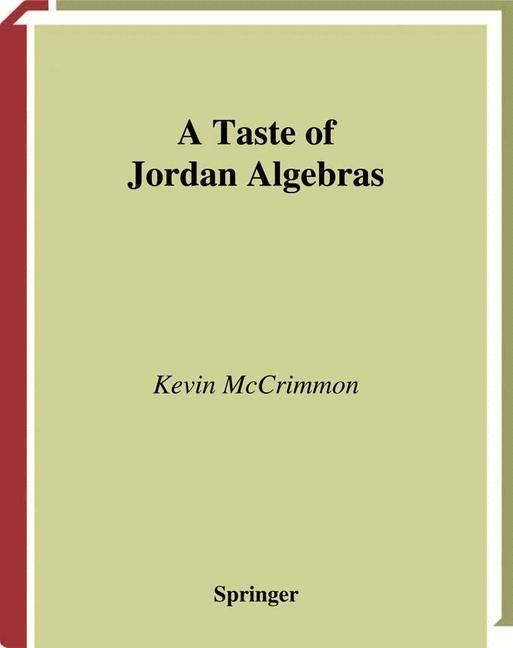 Weitere Ansicht: A Taste of Jordan Algebras | Kevin McCrimmon