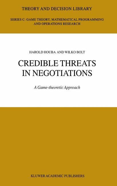 Weitere Ansicht: Credible Threats in Negotiations | Wilko Bolt, Harold Houba
