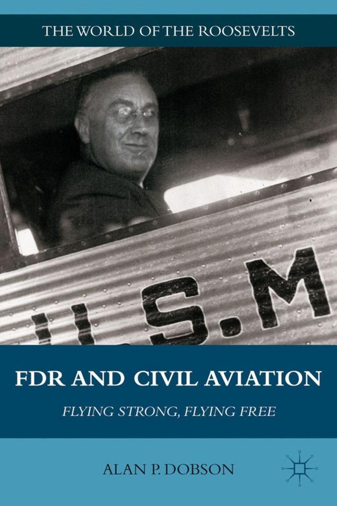 Produktbild: FDR and Civil Aviation | A. Dobson