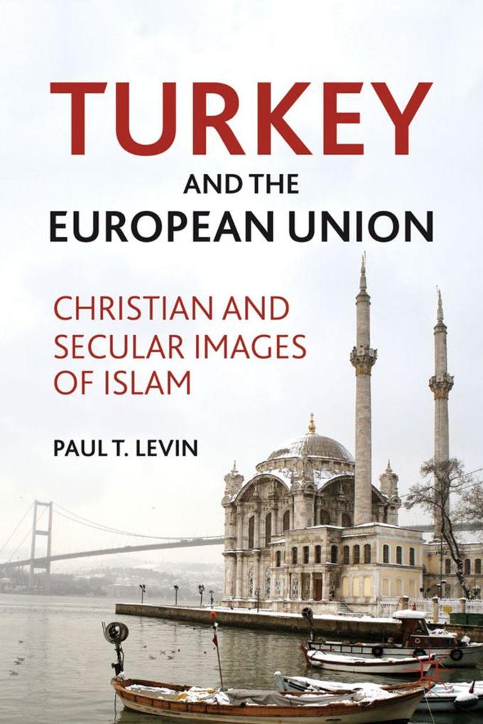 Produktbild: Turkey and the European Union | P. Levin