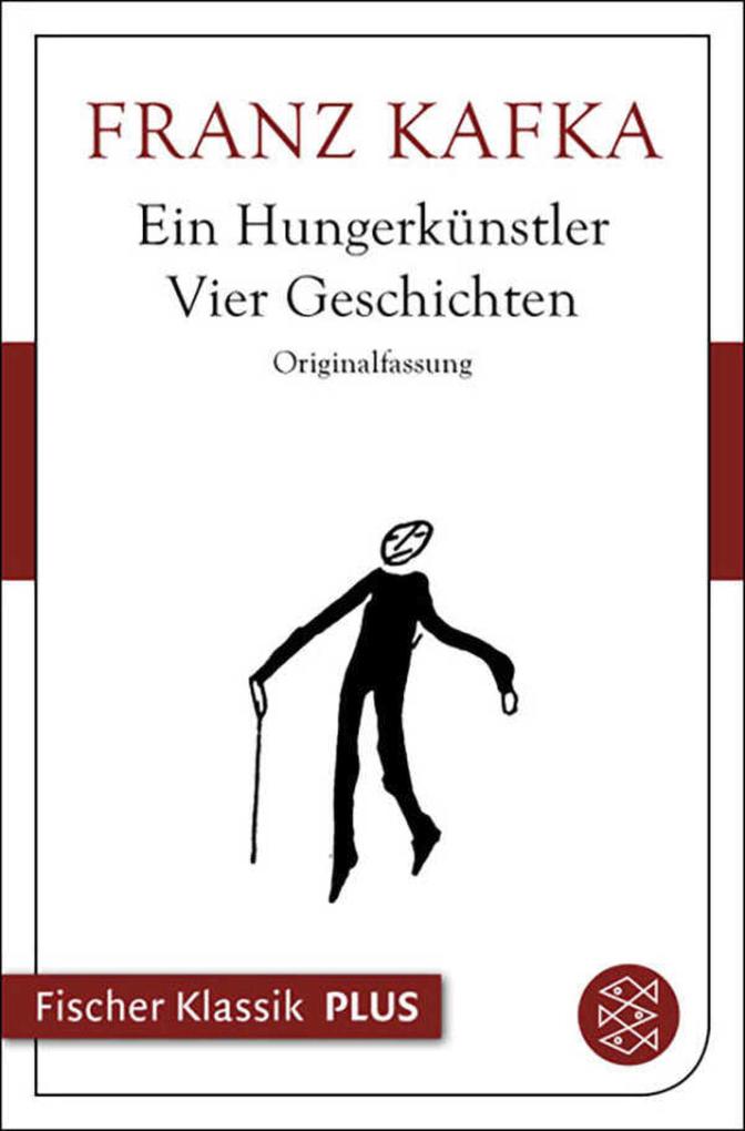 Produktbild: Ein Hungerkünstler. Vier Geschichten | Franz Kafka