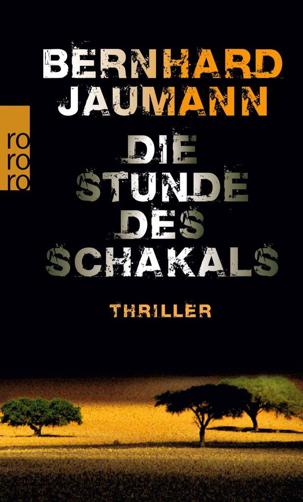Produktbild: Die Stunde des Schakals | Bernhard Jaumann