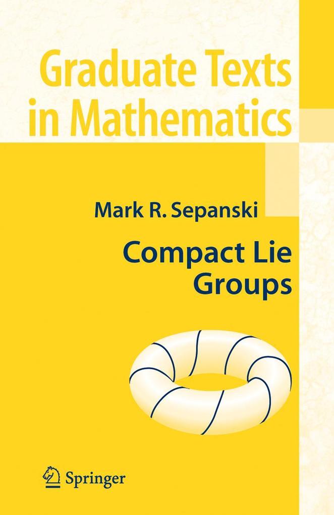 Produktbild: Compact Lie Groups | Mark R. Sepanski