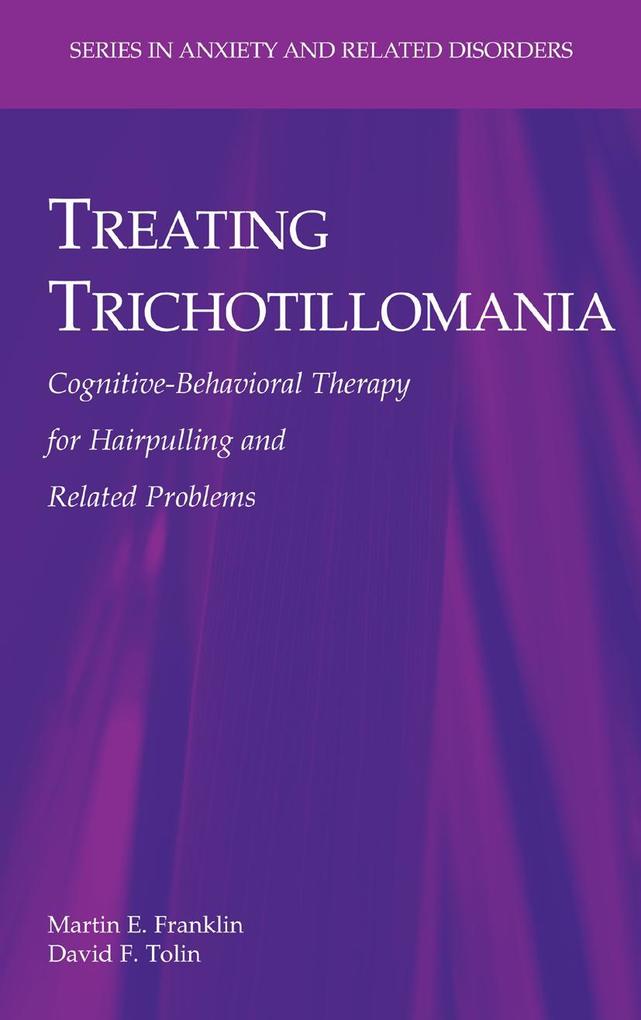 Produktbild: Treating Trichotillomania | Martin E. Franklin, David F. Tolin