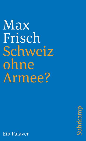 Produktbild: Schweiz ohne Armee? | Max Frisch