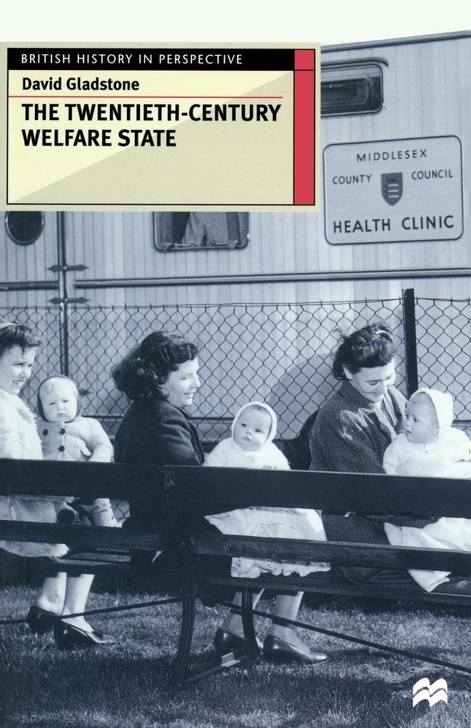 Produktbild: The Twentieth-Century Welfare State | David Gladstone