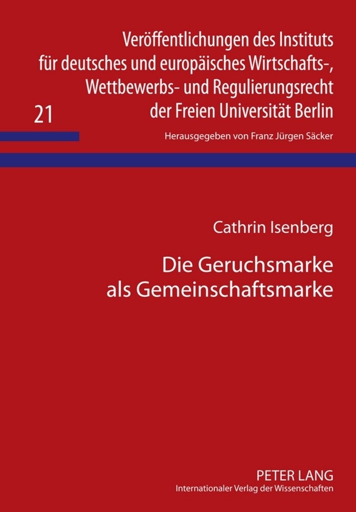 Produktbild: Die Geruchsmarke als Gemeinschaftsmarke | Cathrin Isenberg