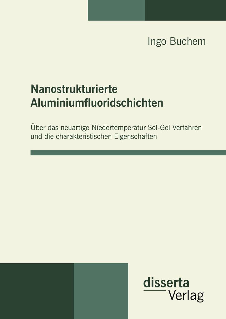 Produktbild: Nanostrukturierte Aluminiumfluoridschichten | Ingo Buchem