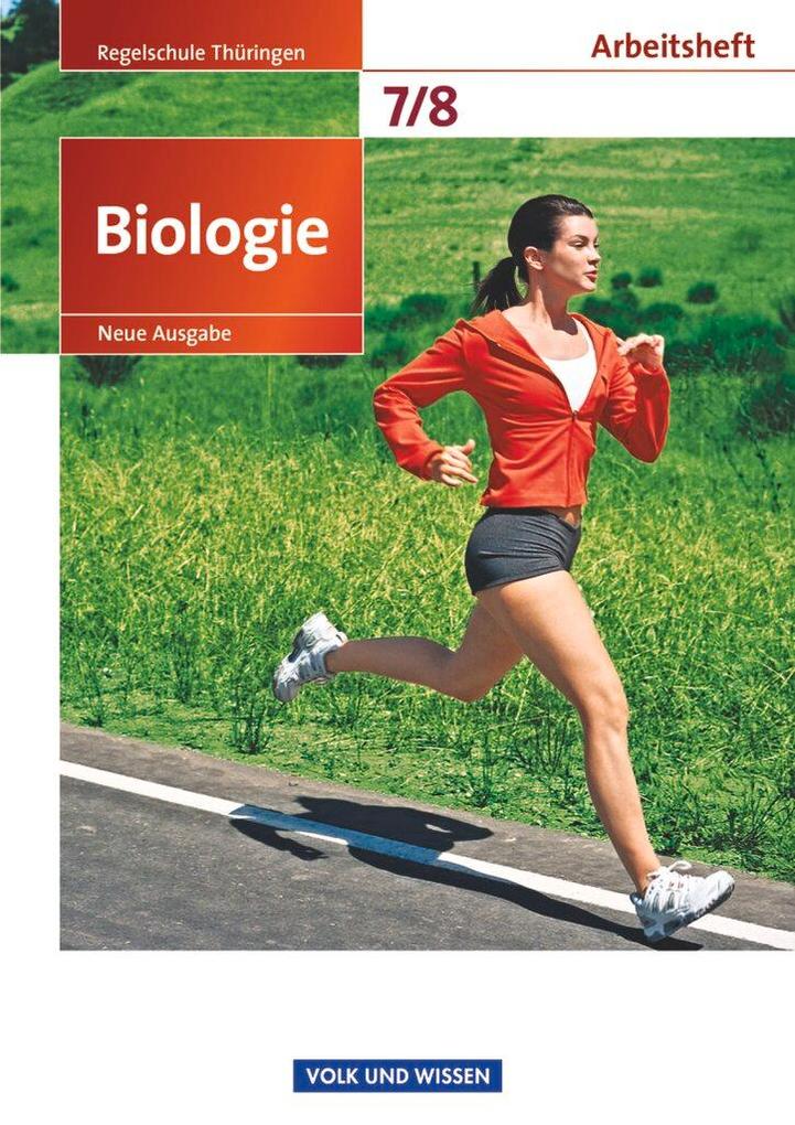 Produktbild: Biologie 7./8. Schuljahr. Arbeitsheft Regelschule Thüringen | Iris Angermann, Engelhardt Göbel, Udo Hampl, Patrick Handschuh, Walter Kleesattel