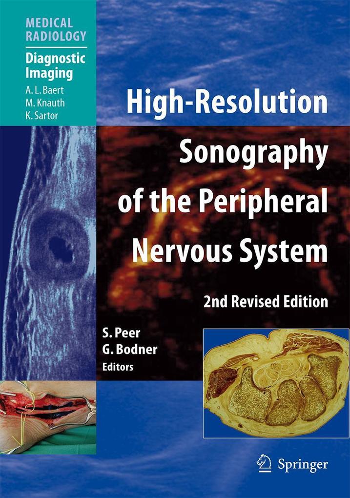 Produktbild: High-Resolution Sonography of the Peripheral Nervous System | G. Bodner, A.L. Baert, H. Gruber, S. Kiechl, P. Kovacs