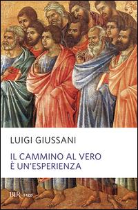 Produktbild: Il cammino al vero è un'esperienza | Luigi Giussani