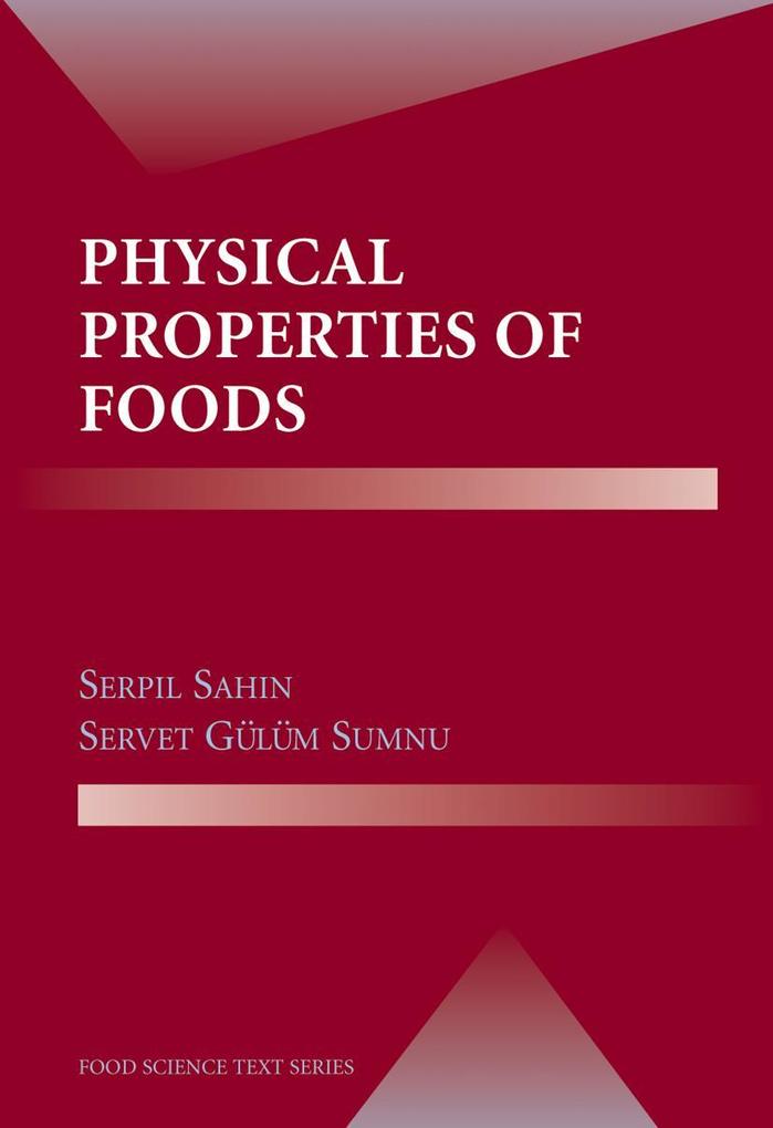 Produktbild: Physical Properties of Foods | Serpil Sahin, Servet Gülüm Sumnu