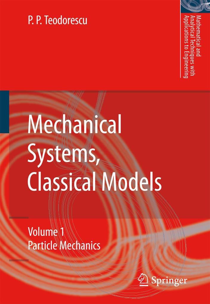 Produktbild: Mechanical Systems, Classical Models | Petre P. Teodorescu