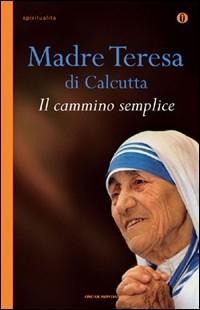 Produktbild: Il cammino semplice | Teresa Di Calcutta (Santa)
