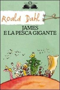 Produktbild: James e la pesca gigante | Roald Dahl