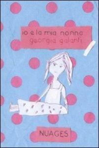 Produktbild: Io e la mia nonna | Georgia Galanti