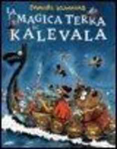 Produktbild: La magica terra di Kalevala | Mauri Kunnas