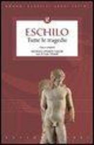 Produktbild: Eschilo. Tutte le tragedie