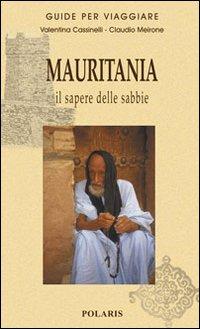 Produktbild: Mauritania. Il sapere delle sabbie | Valentina Cassinelli, Claudio Meirone