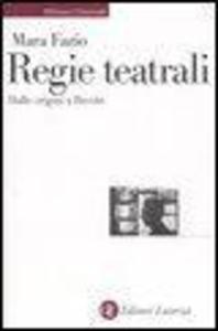 Produktbild: Regie teatrali. Dalle origini a Brecht | Mara Fazio