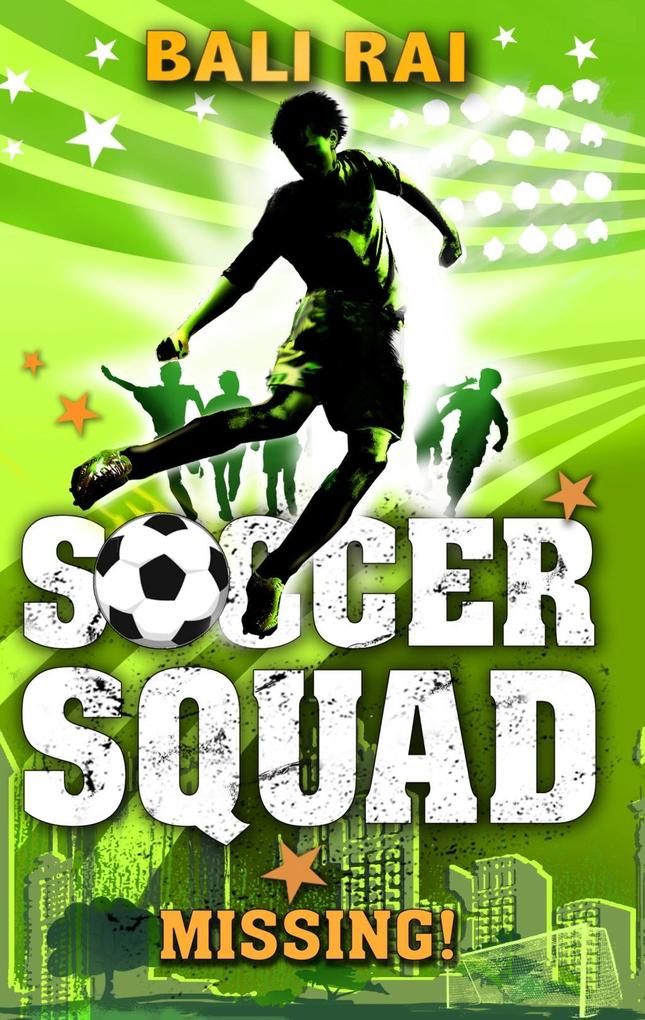 Produktbild: Soccer Squad: Missing! | Bali Rai