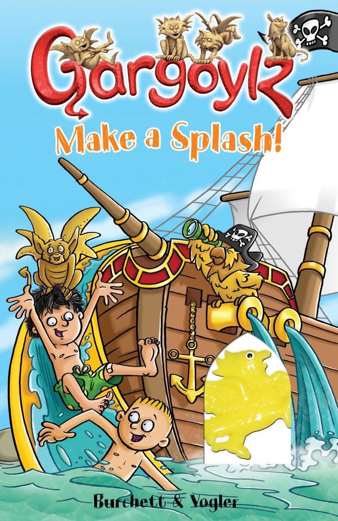 Produktbild: Gargoylz Make a Splash! | Jan Burchett, Sara Vogler