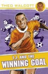 Produktbild: T.J. and the Winning Goal | Theo Walcott