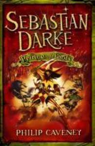 Produktbild: Sebastian Darke: Prince of Fools | Philip Caveney