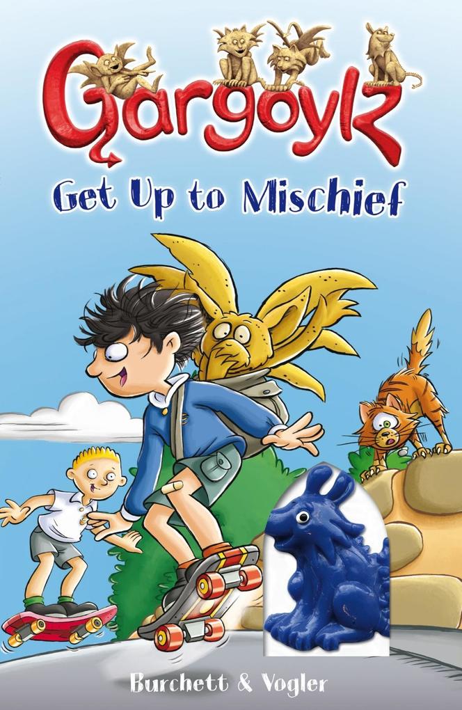 Produktbild: Gargoylz Get Up to Mischief | Jan Burchett, Sara Vogler
