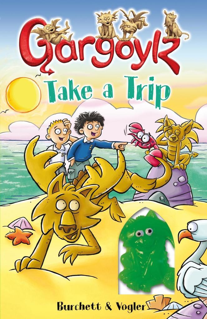 Produktbild: Gargoylz Take a Trip | Jan Burchett, Sara Vogler