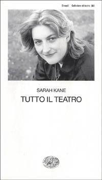 Produktbild: Tutto il teatro | Sarah Kane