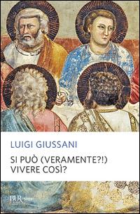 Produktbild: Si può (veramente?!) vivere così? | Luigi Giussani