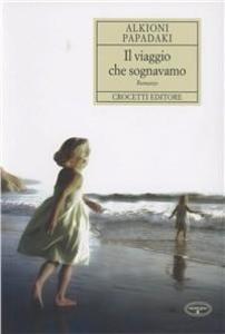Produktbild: Il viaggio che sognavamo | Alkioni Papadaki