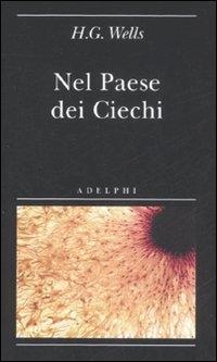 Produktbild: Nel paese dei ciechi | Herbert George Wells