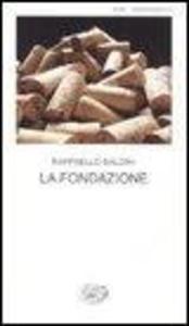 Produktbild: La fondazione. Testo romagnolo a fronte | Raffaello Baldini