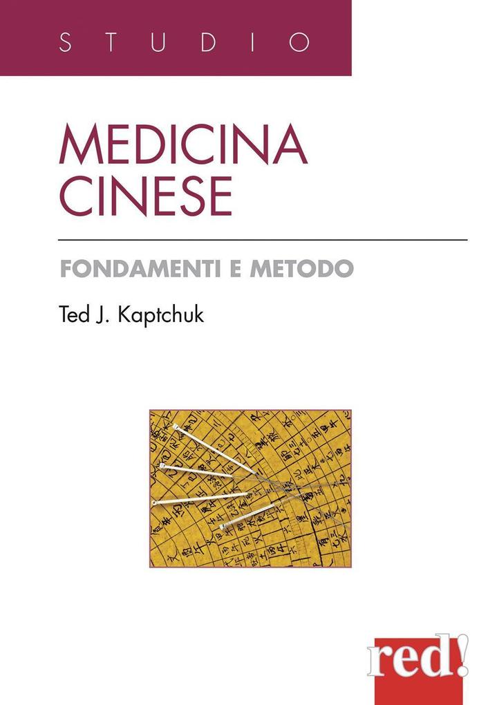 Produktbild: Medicina cinese. Fondamenti e metodo | Ted J. Kaptchuk