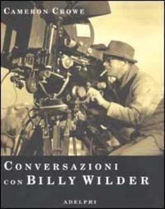 Produktbild: Conversazioni con Billy Wilder | Cameron Crowe