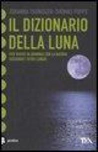 Produktbild: Il dizionario della luna | Johanna Paungger, Thomas Poppe