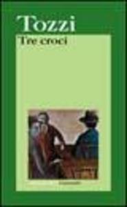 Produktbild: Tre croci | Federigo Tozzi
