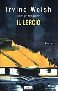 Produktbild: Il lercio | Irvine Welsh