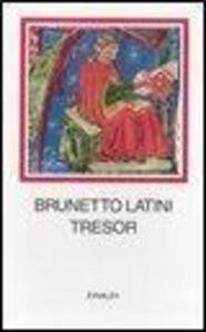 Produktbild: Tresor. Testo francese a fronte | Brunetto Latini