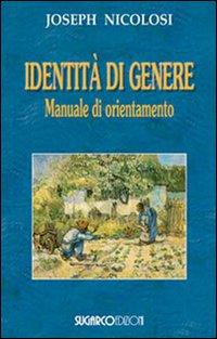 Produktbild: Identità di genere. Manuale di orientamento | Joseph Nicolosi