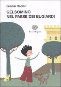 Produktbild: Gelsomino nel paese dei bugiardi | Gianni Rodari