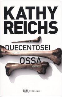 Produktbild: Duecentosei ossa | Kathy Reichs