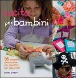 Produktbild: Cucito per bambini | Emma Hardy